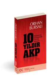 10 Yıldır AKP (Uluslararası Göstergelerle Türkiye Röntgeni)
