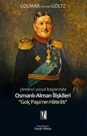 
Yirminci Yüzyıl Başlarında Osmanlı-Alman İlişkileri

