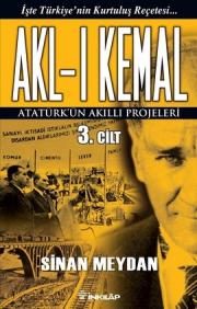 Akl-ı Kemal Atatürk'ün Akıllı Projeleri (3. Cilt)