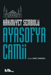 Ayasofya Camii - Hakimiyetin Sembolü